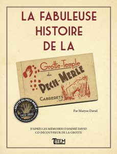 La fabuleuse histoire de la grotte du Pech-Merle